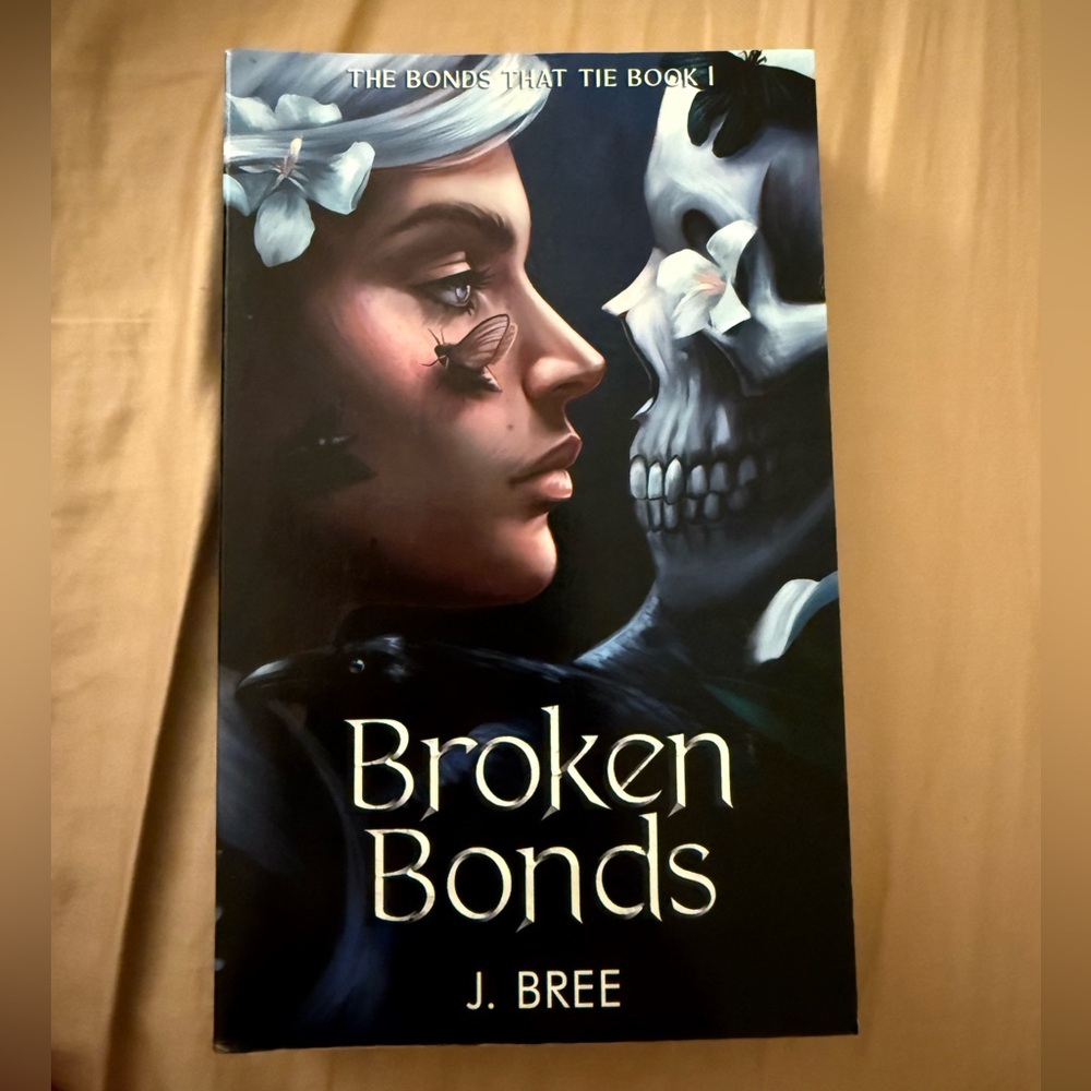 Broken Bonds Book by J. Bree